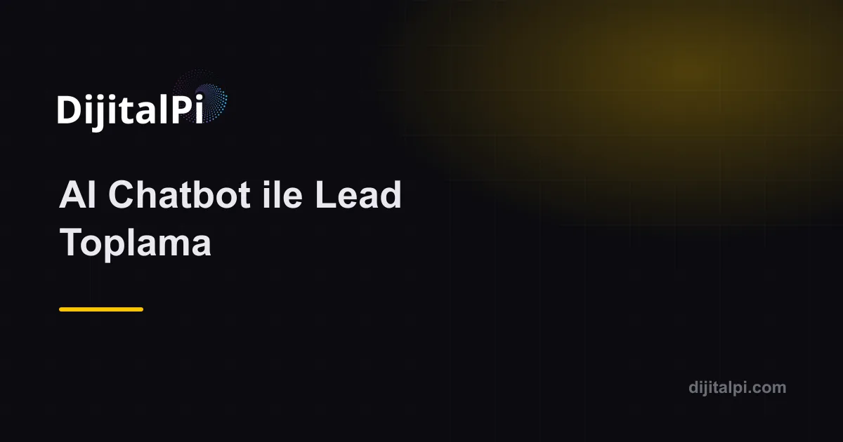 AI Chatbot ile Lead Toplama
