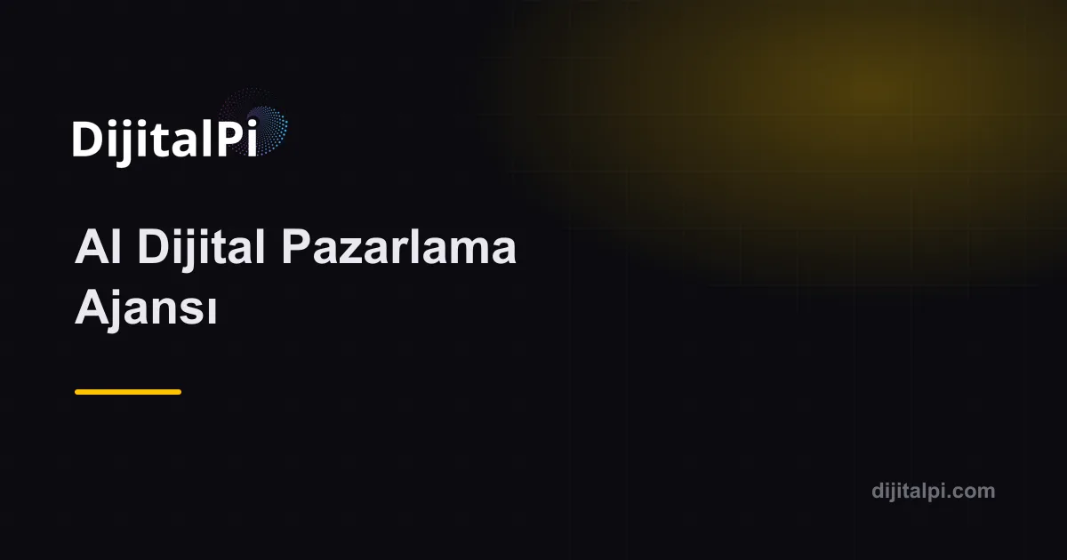 AI Dijital Pazarlama Ajansı — Yapay Zeka & Otomasyon