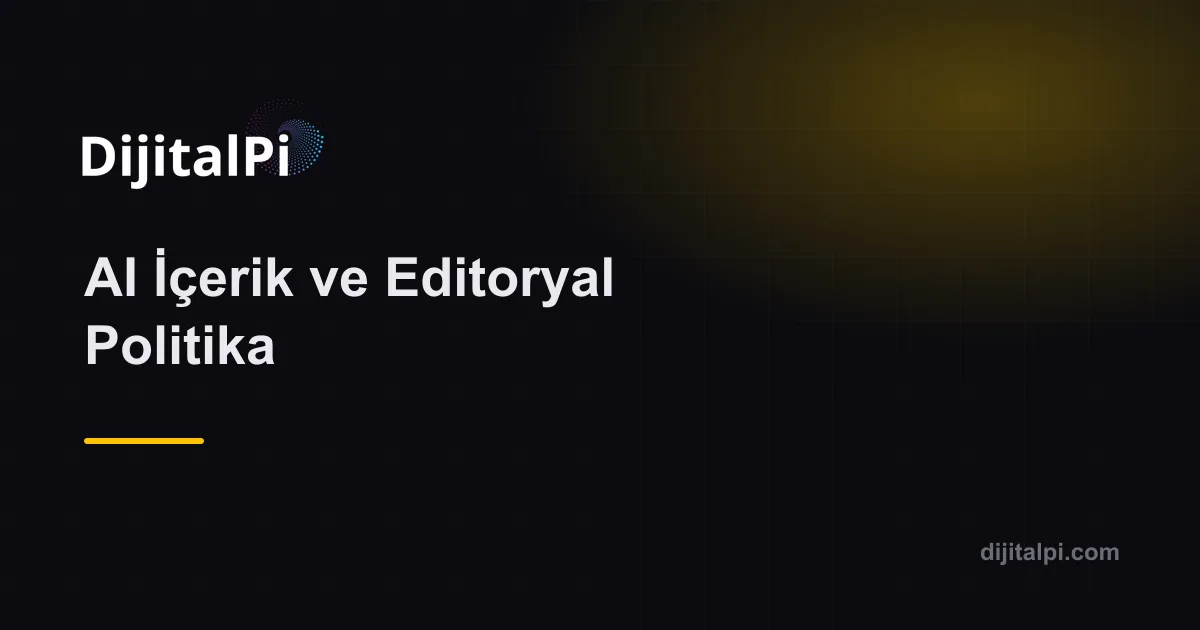 AI İçerik ve Editoryal Politika